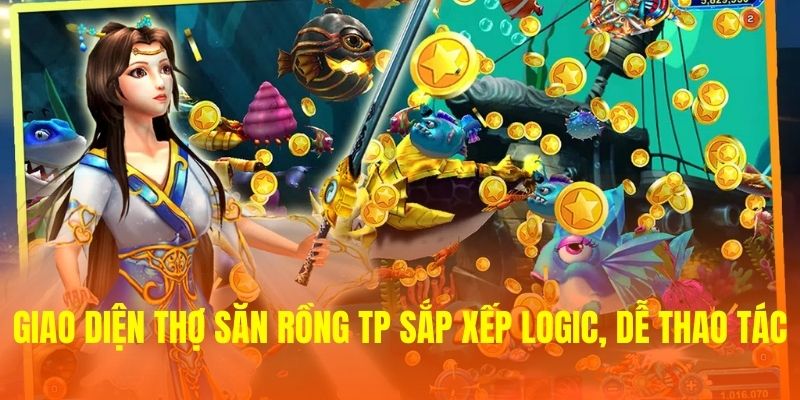 Giao diện Thợ Săn Rồng TP sắp xếp logic, dễ thao tác