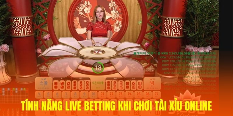 Tính năng Live Betting khi chơi Tài Xỉu Online